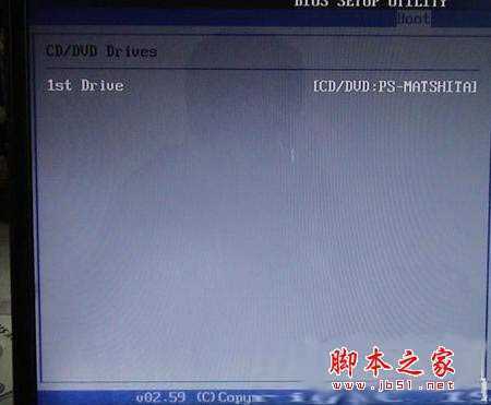 将第一顺序启动的驱动器设置为CD或者DVD光驱
